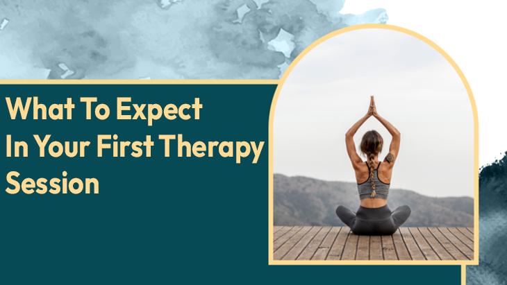 What To Expect In Your First Therapy Session